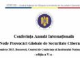 “Noile Provocări Globale de Securitate Cibernetică”, ediția a V-a