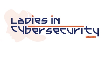 Martie 2019: Conferința Ladies in CyberSecurty, un eveniment marca DefCamp